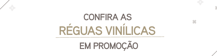 Confira as R�guas Vin�licas em promo��o