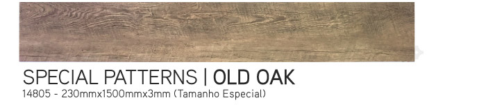 SPECIAL PATTERNS OLD OAK | 14805 - 230mm X 1500mm X 3mm
